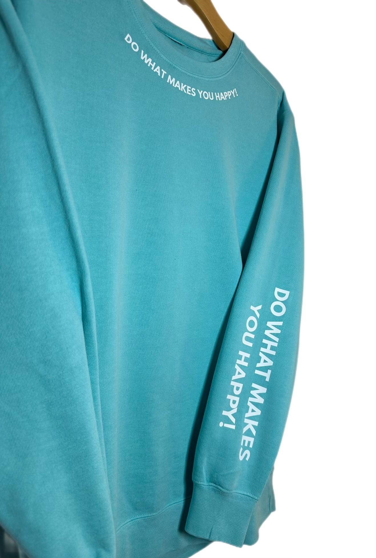 Do what makes you happy Unisex Sweater